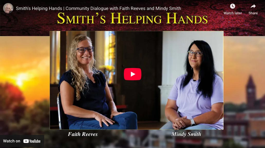 Smith’s Helping Hands | Community Dialogue with Faith Reeves and Mindy Smith